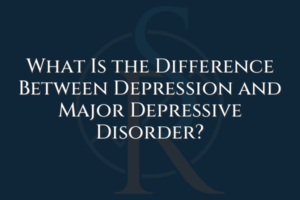 What Is the Difference Between Depression and Major Depressive Disorder ...