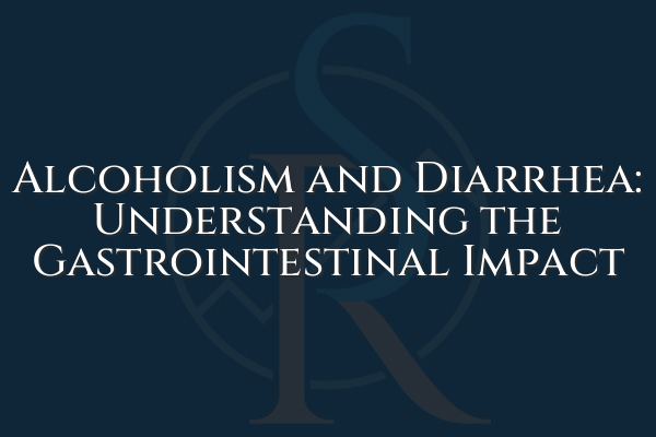 Alcoholism and Diarrhea: Understanding the Gastrointestinal Impact