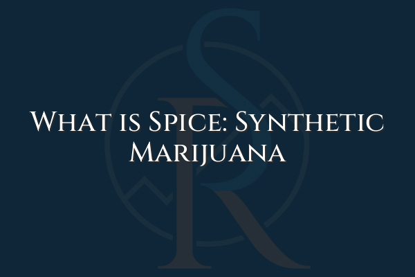 What is Spice: Synthetic Marijuana